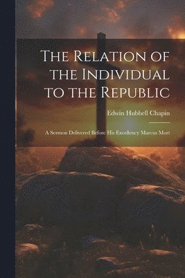 The Relation of the Individual to the Republic 1