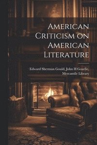 bokomslag American Criticism on American Literature