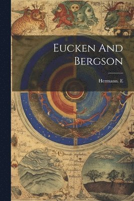 Eucken And Bergson 1