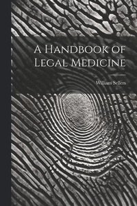 bokomslag Handbook of Legal Medicine