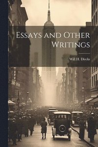 bokomslag Essays and Other Writings