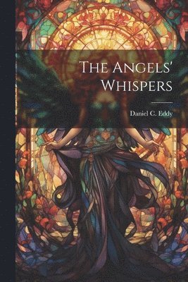 The Angels' Whispers 1