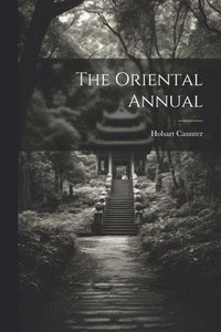 bokomslag The Oriental Annual
