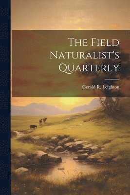 bokomslag Field Naturalist's Quarterly