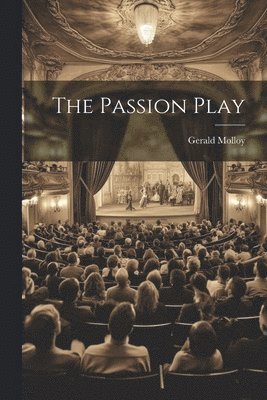 Gerald Molloy - Passion Play, Häftad