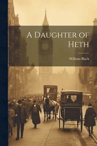 bokomslag A Daughter of Heth