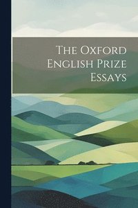 bokomslag Oxford English Prize Essays
