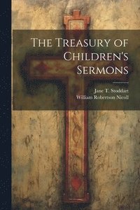 bokomslag The Treasury of Children's Sermons