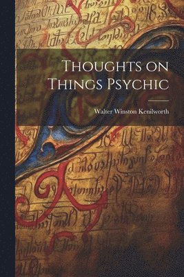 bokomslag Thoughts on Things Psychic