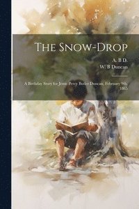 bokomslag The Snow-drop