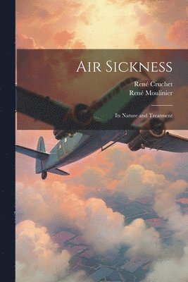 René Cruchet, René Moulinier - Air Sickness, Häftad