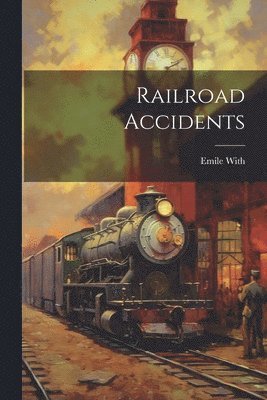 bokomslag Railroad Accidents