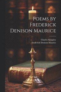 bokomslag Poems by Frederick Denison Maurice