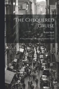 bokomslag The Chequered Cruise
