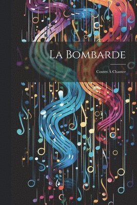 La bombarde 1