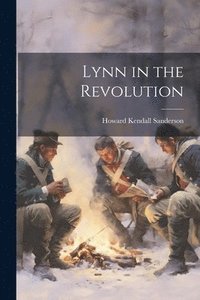 bokomslag Lynn in the Revolution