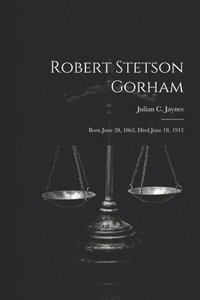 bokomslag Robert Stetson Gorham