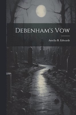 bokomslag Debenham's Vow