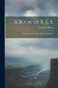 bokomslag A Book of R. L. S.