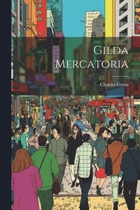 bokomslag Gilda Mercatoria