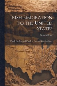 bokomslag Irish Emigration to the United States