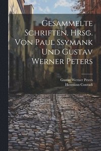bokomslag Gesammelte Schriften. Hrsg. von Paul Ssymank und Gustav Werner Peters