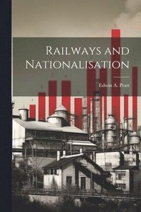 bokomslag Railways and Nationalisation