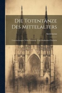 bokomslag Die Totentnze Des Mittelalters