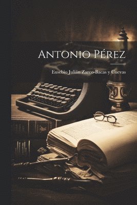 Antonio Prez 1