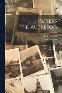 bokomslag Papiers d'Autrefois