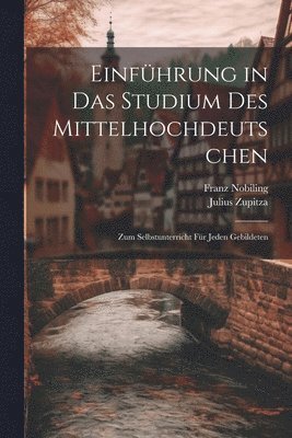 Einfhrung in das Studium des Mittelhochdeutschen 1