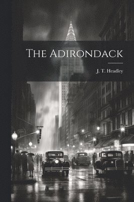 J T Headley - Adirondack, Häftad
