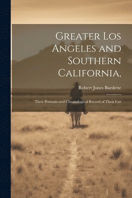 Greater Los Angeles and Southern California, 1