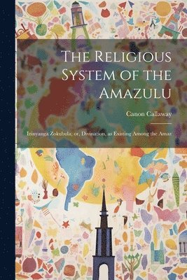 bokomslag Religious System of the Amazulu