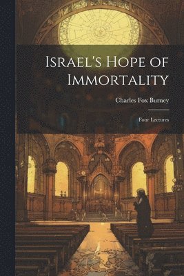 Israel's Hope of Immortality 1