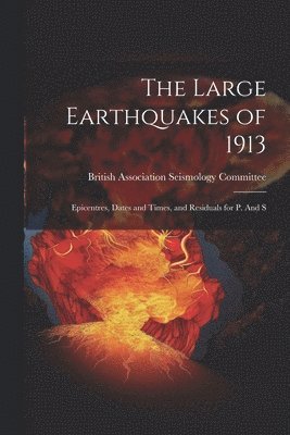 bokomslag Large Earthquakes of 1913