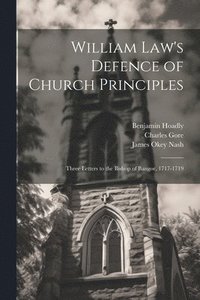 bokomslag William Law's Defence of Church Principles