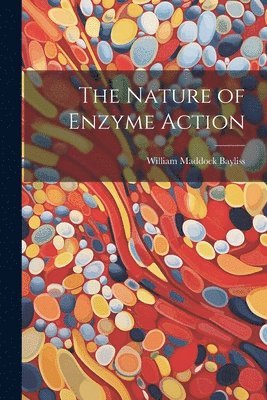 The Nature of Enzyme Action 1