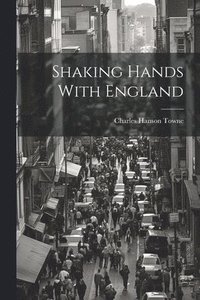 bokomslag Shaking Hands With England