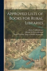 bokomslag Approved Lists of Books for Rural Libraries