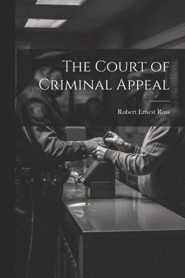 The Court of Criminal Appeal 1