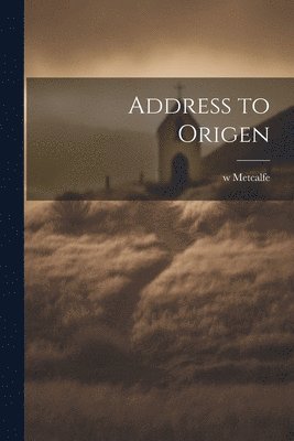 Address to Origen 1