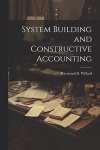 bokomslag System Building and Constructive Accounting