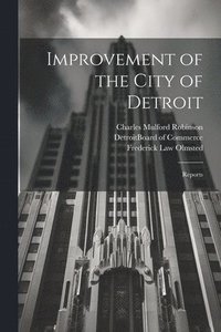 bokomslag Improvement of the City of Detroit