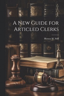 A New Guide for Articled Clerks 1