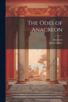 The Odes of Anacreon 1