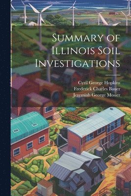 Summary of Illinois Soil Investigations 1