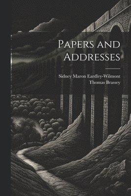 Papers and Addresses 1