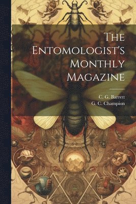 bokomslag The Entomologist's Monthly Magazine