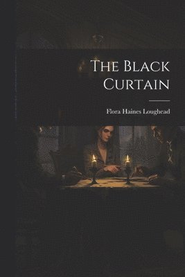 Flora Haines Loughead - Black Curtain, Häftad
